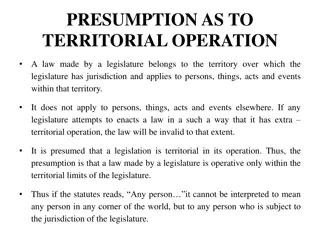 PRESUMPTION AS TO  TERRITORIAL OPERATION