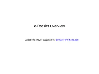 e-Dossier Overview Questions and Suggestions