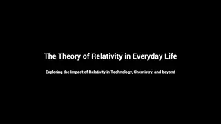 Impact of Relativity on Technology and Beyond