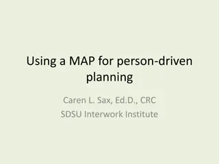 Using a Map for Person-Driven Planning