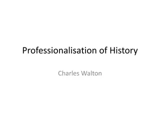 Evolution of Historical Professionalization