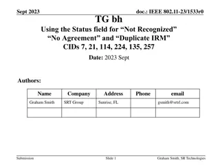 Using the Status Field for Not Recognized No Agreement and Duplicate IRMCIDs