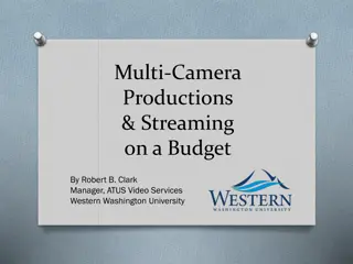 Multi-Camera Productions & Streaming on a Budget: Overview of Types and Equipment Needs