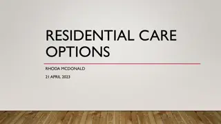 Residential Care Options and Cost Breakdown