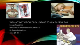 Addressing Childhood Inactivity for Health Promotion