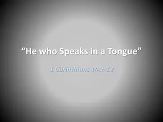 He who Speaks in a Tongue - 1 Corinthians 14:1-12