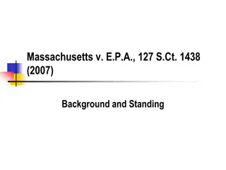 Massachusetts v. E.P.A. 127 S.Ct. 1438 (2007) - Clean Air Act Regulations and EPA's Authority