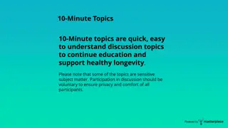 Quick Topics for Healthy Longevity