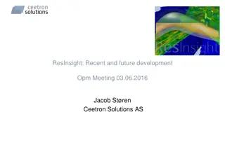 ResInsight Recent and Future Development Overview