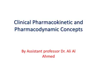 Clinical Pharmacokinetic and  Pharmacodynamic Concepts