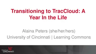 Transitioning to TracCloud: A Year in the Life