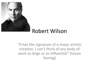 Robert Wilson - Major Artistic Creation