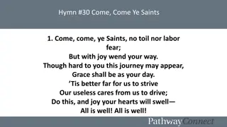 Come, Come Ye Saints - Inspirational Hymn