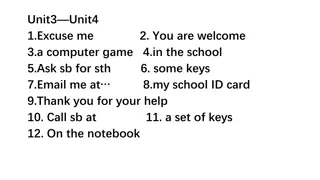 Unit3Unit4 - Excuse Me, Computer Game, Lost Keys, Thank You