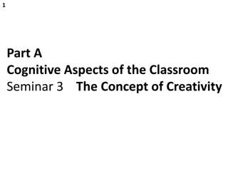 Cognitive Aspects of Creativity in Classroom