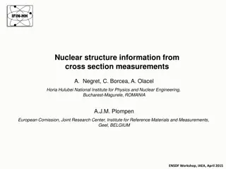 Nuclear Structure Information from Cross Section Measurements