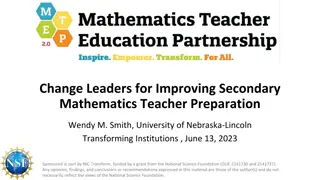 Change Leaders for Improving Secondary  Mathematics Teacher Preparation