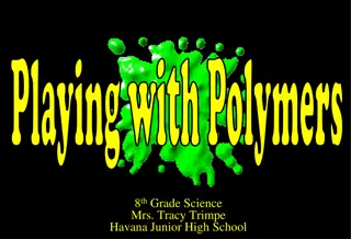 Polymers in Science: Natural and Synthetic Examples