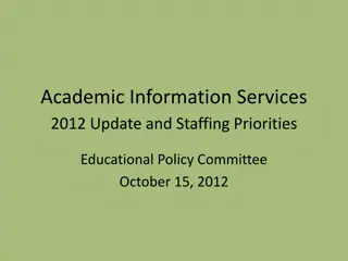 Academic Information Services 2012 Update and Staffing Priorities