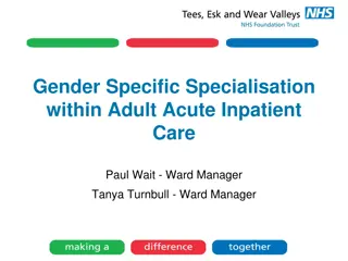Gender-Specific Specialisation in Adult Acute Care