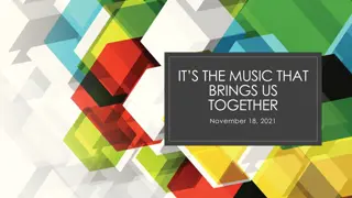 THE MUSIC THAT BRINGS US TOGETHER