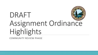 Draft Assignment Ordinance Highlights - Community Review Phase
