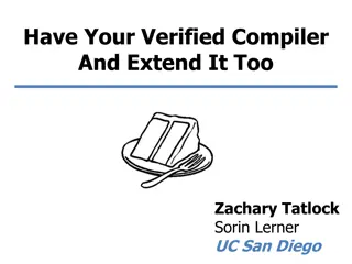 Have Your Verified Compiler And Extend It Too