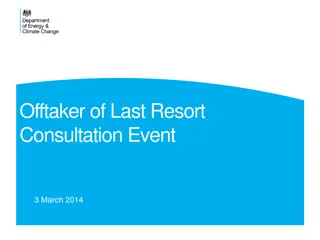 Offtaker of Last Resort Consultation Event - March 2014