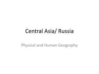 Central Asia/Russia - Physical and Human Geography Overview