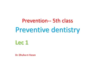 Preventive Dentistry: A Vital Approach for Oral Health