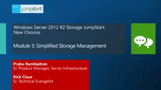 Simplified Storage Management for Improved Operational Efficiency
