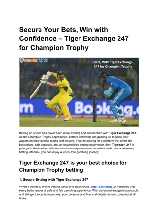 Secure Your Bets, Win with Confidence – Tiger Exchange 247 for Champion Trophy