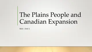 Plains People and Canadian Expansion - The Northwest in 1870