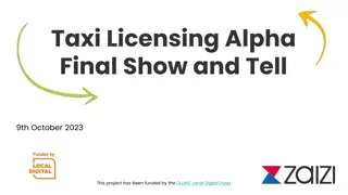 Taxi Licensing Alpha Final Show and Tell
