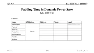 Padding Time in Dynamic Power Save