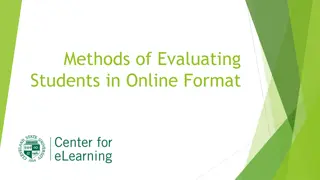Methods of Evaluating Students in Online Format Today