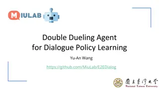 Dialogue Policy Learning: Reinforcement Algorithms Exploration