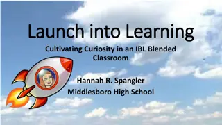 Cultivating Curiosity in an IBL Blended Classroom