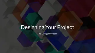 Designing Your Project: A Creative Process