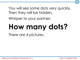 Early Number Sense: How Many Dots? Irregular Patterns in Pictures
