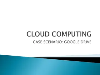 CASE SCENARIO: GOOGLE DRIVE