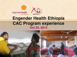 Engender Health Ethiopia CAC Program Achievements and Challenges