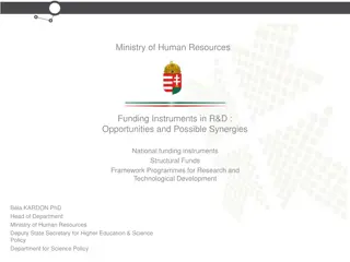 Ministry of Human Resources Funding Instruments in R&D: Opportunities and Synergies