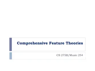 Comprehensive Feature Theories