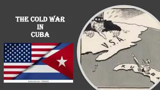 The Cold War and Cuban Missile Crisis