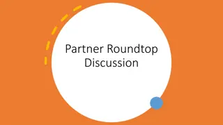 Partner Roundtop Discussion - Key Insights and Future Goals