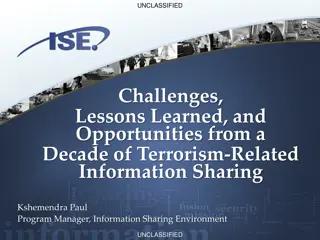 Challenges, Lessons Learned, and Opportunities from a Decade of Terrorism-Related Information Sharing
