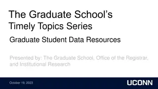 Graduate School Timely Topics Series - Data Resources Presentation