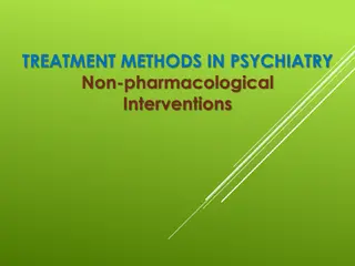 TREATMENT METHODS IN PSYCHIATRY