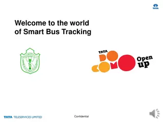 Welcome to the World of Smart Bus Tracking Confidential